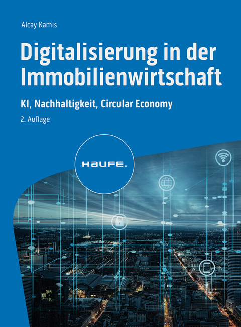 Digitalisierung in der Wohnungs- und Immobilienwirtschaft - Alcay Kamis