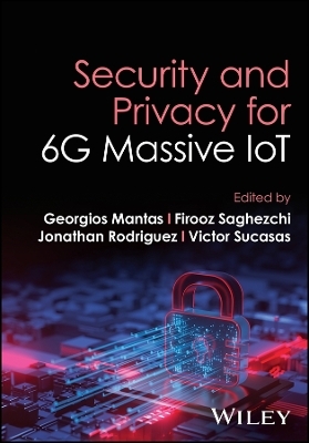 Security and Privacy for 6G Massive IoT - 