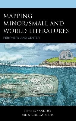 Mapping Minor/Small and World Literatures - 