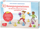 30 Bewegungsstationen für Motorik, Körperspannung und Balance. Bildkarten für Kinder von 3 bis 8 - Nicole Becker