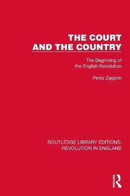 The Court and the Country - Perez Zagorin