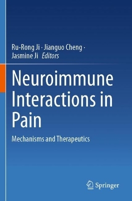 Neuroimmune Interactions in Pain - 