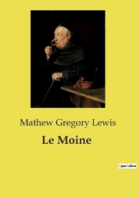 Le Moine - Mathew Gregory Lewis