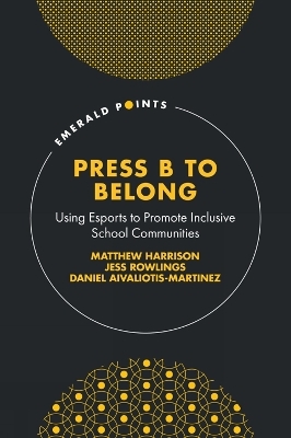 Press B to Belong - Matthew Harrison, Jess Rowlings, Daniel Aivaliotis-Martinez