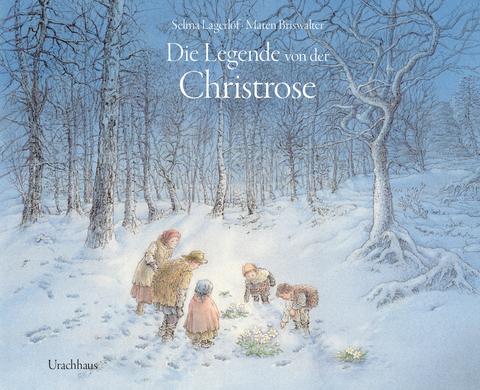 Die Legende von der Christrose - Selma Lagerlöf