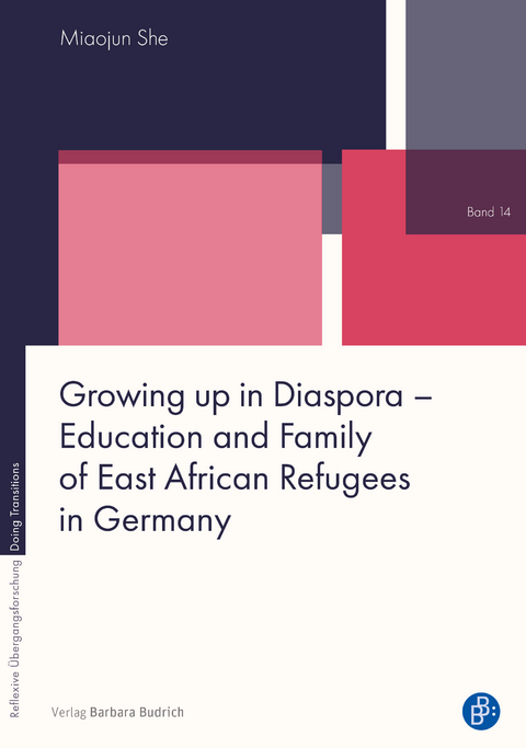 Growing up in Diaspora – Education and Family of East African Refugees in Germany - Miaojun She