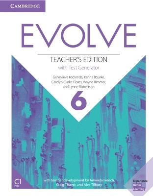 Evolve Level 6 Teacher's Edition with Test Generator - Genevieve Kocienda, Kenna Bourke, Carolyn Clarke Flores, Wayne Rimmer, Lynne Robertson