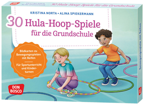 30 Hula-Hoop-Spiele für die Grundschule - Kristina Norta