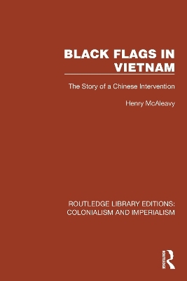 Black Flags in Vietnam - Henry McAleavy