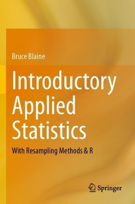 Introductory Applied Statistics - Bruce Blaine