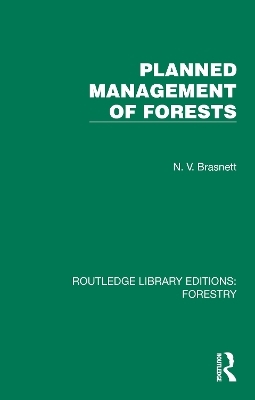 Planned Management of Forests - N. V. Brasnett