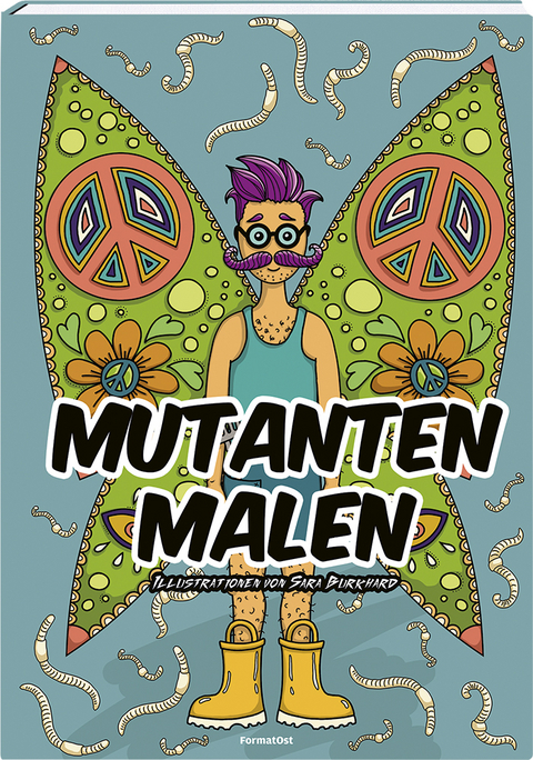 Mutanten malen - Sara Burkhard