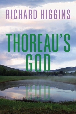 Thoreau's God - Richard Higgins