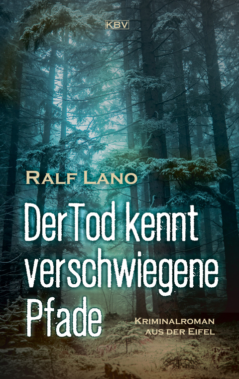 Der Tod kennt verschwiegene Pfade - Ralf Lano