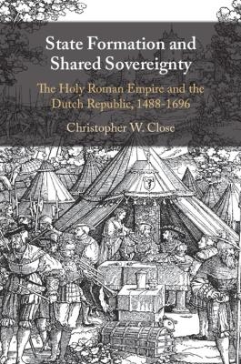 State Formation and Shared Sovereignty - Christopher W. Close