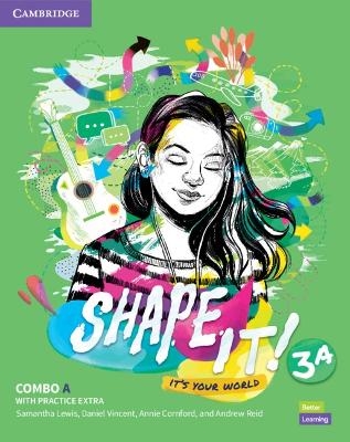 Shape It! Level 3 Combo A Student's Book and Workbook with Practice Extra - Samantha Lewis, Daniel Vincent, Annie Cornford, Andrew Reid