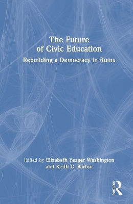 The Future of Civic Education - 