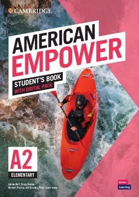 American Empower Elementary/A2 Student's Book with Digital Pack - Adrian Doff, Craig Thaine, Herbert Puchta, Jeff Stranks, Peter Lewis-Jones