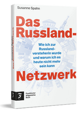 Das Russland-Netzwerk - Susanne Spahn