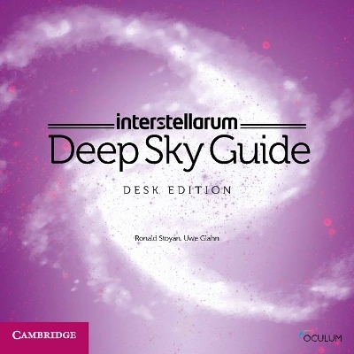 interstellarum Deep Sky Guide Desk Edition - Ronald Stoyan, Uwe Glahn