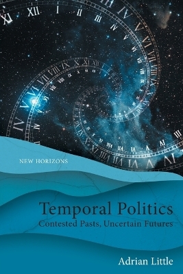 Temporal Politics -  Adrian Little