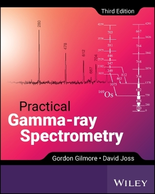 Practical Gamma-ray Spectroscopy - Gordon Gilmore, David Joss