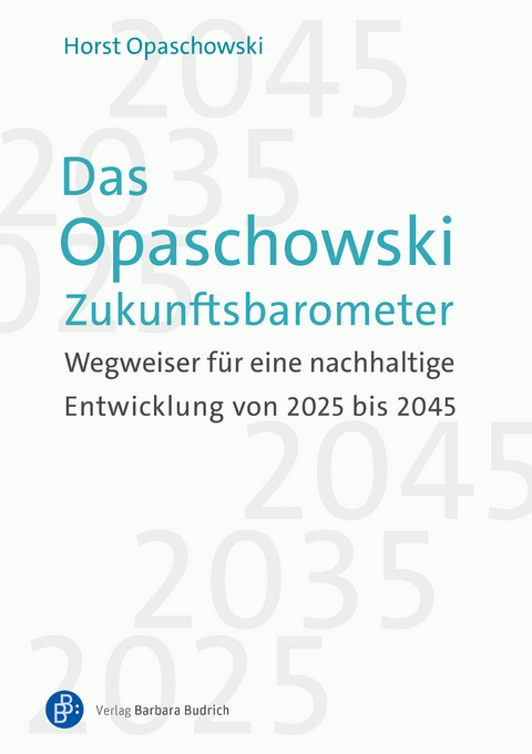 Das Opaschowski Zukunftsbarometer - Horst Opaschowski