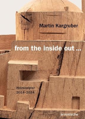 Martin Kargruber: from the inside out … - Thomas Elsen