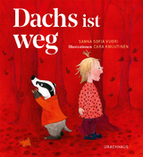 Dachs ist weg - Sanna Sofia Vuori