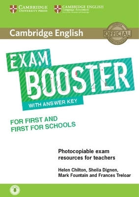 Cambridge English Exam Booster for First and First for Schools with Answer Key with Audio - Helen Chilton, Sheila Dignen, Mark Fountain, Frances Treloar
