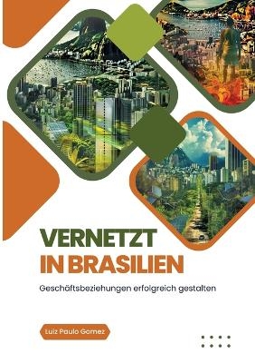 Vernetzt in Brasilien - Luiz Paulo Gomez