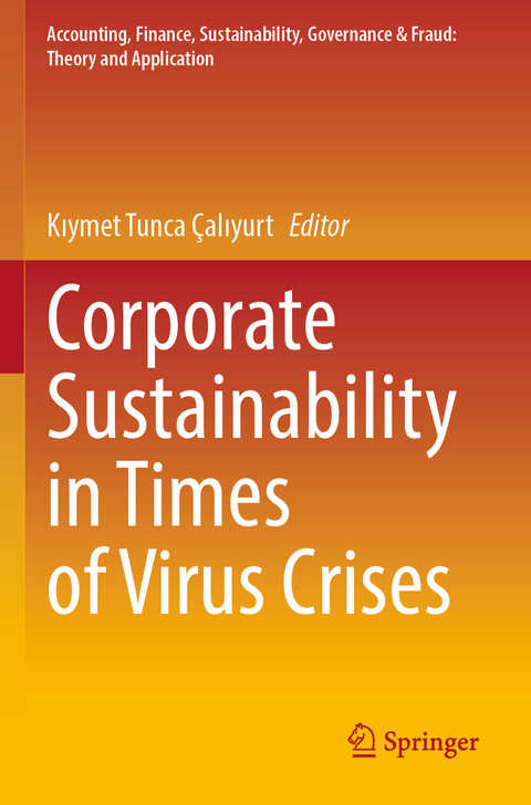 Corporate Sustainability in Times of Virus Crises - 