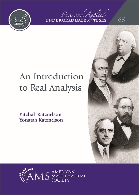 An Introduction to Real Analysis - Yitzhak Katznelson, Yonatan Katznelson