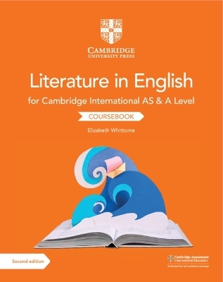 Cambridge International AS & A Level Literature in English Coursebook - Elizabeth Whittome