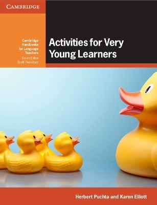 Activities for Very Young Learners Book with Online Resources - Herbert Puchta, Karen Elliott