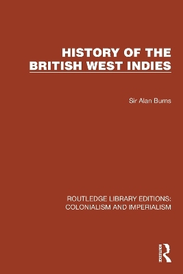 History of the British West Indies - Sir Alan Burns