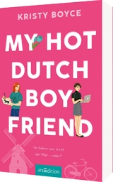 My Hot Dutch Boyfriend (Boyfriend 2) - Kristy Boyce