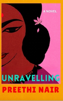 Unravelling - Preethi Nair