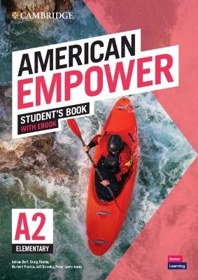 American Empower Elementary/A2 Student's Book with eBook - Adrian Doff, Craig Thaine, Herbert Puchta, Jeff Stranks, Peter Lewis-Jones