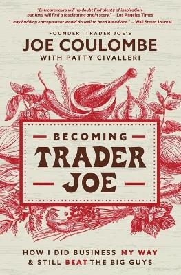 Becoming Trader Joe - Joe Coulombe