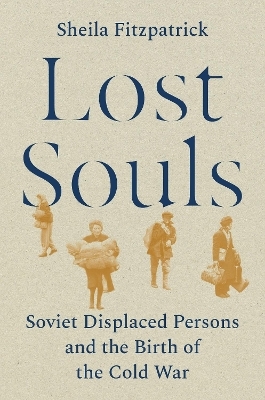 Lost Souls - Sheila Fitzpatrick