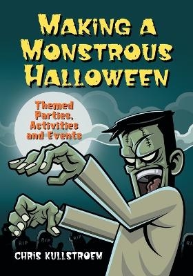 Making a Monstrous Halloween - Chris Kullstroem