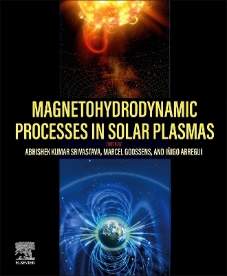 Magnetohydrodynamic Processes in Solar Plasmas - 