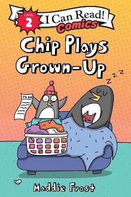 Chip Plays Grown-Up - Maddie Frost