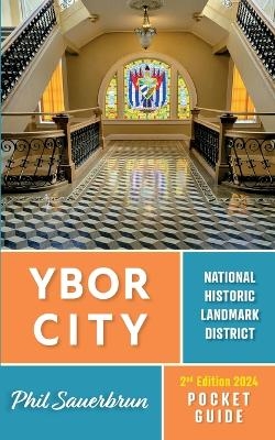 Ybor City Pocket Guide - Phil Sauerbrun