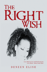 Right Wish -  Deneen Elise