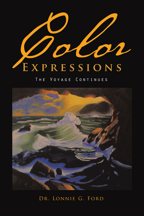 Color Expressions -  Dr. Lonnie G. Ford