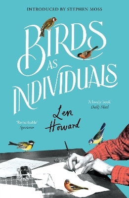Birds as Individuals - Len Howard
