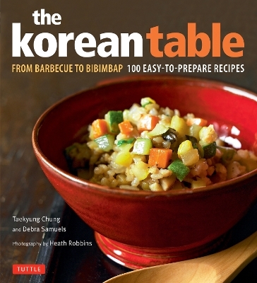 The Korean Table - Debra Samuels, Taekyung Chung