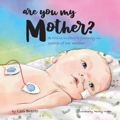 Are You My Mother? - Lori Brecto